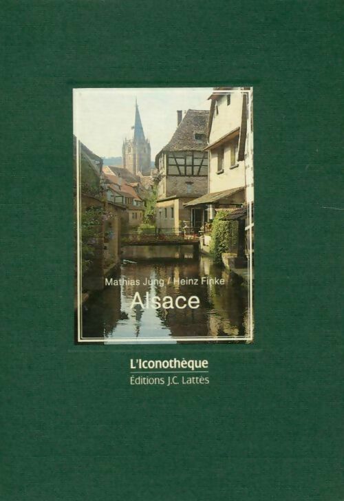 Alsace - Mathias Jung - Livre
