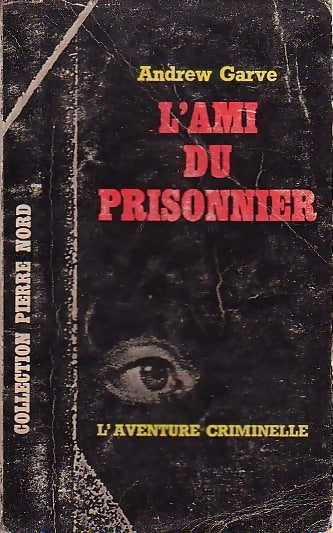 L'ami du prisonnier - Andrew Garve - Livre
