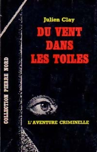 Du vent dans les toiles - Julien Clay - Livre