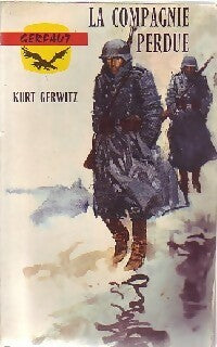 La compagnie perdue - Kurt Gerwitz - Livre