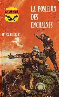 La position des enchaînés - Hans Klüber - Livre