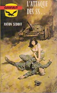L'attaque des SS - Anton Sedoff - Livre
