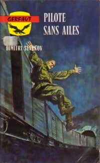 Pilote sans ailes - Dimitri Starkov - Livre