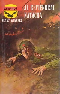 Je reviendrai Natacha - Franz Winkels - Livre