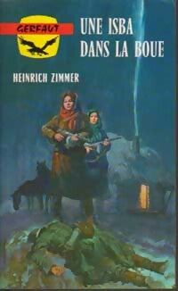 Une isba dans la boue - Heinrich Zimmer - Livre