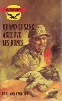 Quand le sang abreuve les dunes - Karl Von Vereiter - Livre