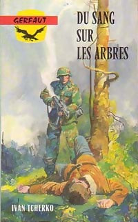 Du sang sur les arbres - Ivan Tcherko - Livre