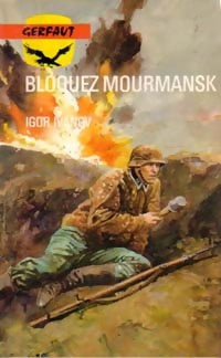 Bloquez Mourmansk - Igor Ivanov - Livre