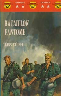 Bataillon fantôme - Hans Klüber - Livre