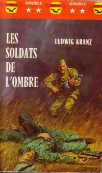 Les soldats de l'ombre - Ludwig Kranz - Livre