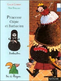 Princesse Chipie et Barbaclou - Claude Clément - Livre