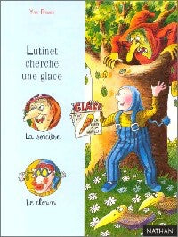 Lutinet cherche une glace - Yak Rivais - Livre