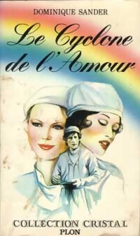 Le cyclone de l'amour - Dominique Sander - Livre