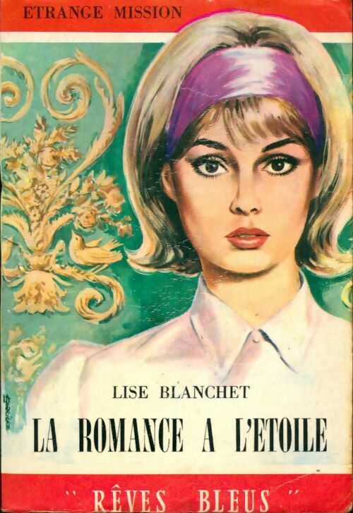 La romance à l'étoile - Lise Blanchet - Livre
