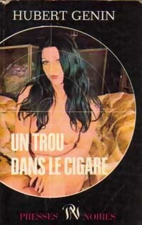 Un trou dans le cigare - Hubert Génin - Livre