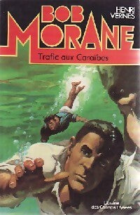 Trafic aux caraïbes - Henri Vernes - Livre