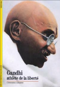 Gandhi, athlète de la liberté - Catherine Clément - Livre