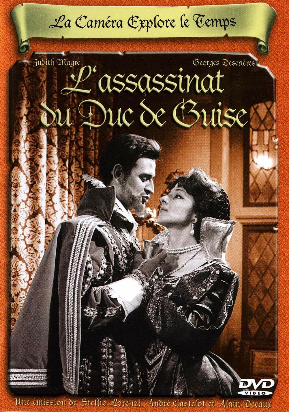 La caméra explore le temps : L'assassinat du duc de Guise - Guy Lessertisseur - DVD
