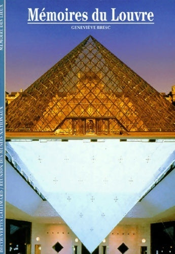 Mémoires du Louvre - Geneviève Bresc-Bautier - Livre