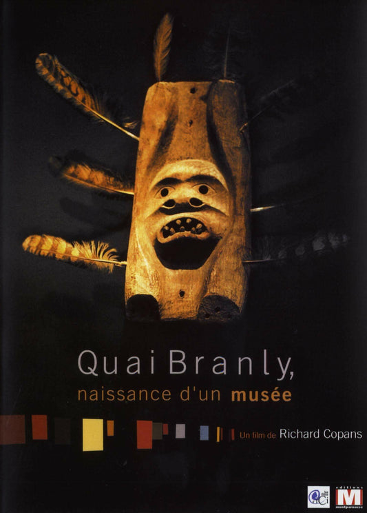 Quai Branly : Naissance d'un musée - Pierre-André Boutang, Richard Copans, Guy Saguez, Caroline Roulet, Pierre Beuchot - DVD