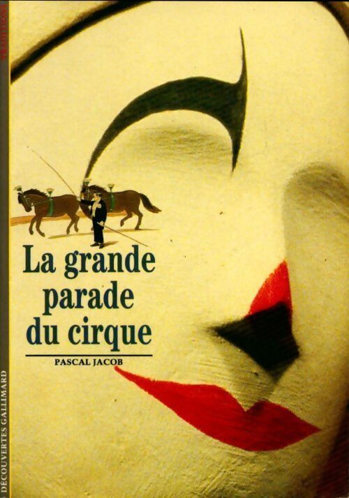 La grande parade du cirque - Pascal Jacob - Livre