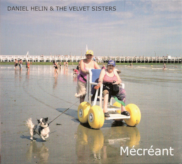 Daniel Hélin & The Velvet Sisters - Mécréant - Daniel Hélin & The Velvet Sisters - CD