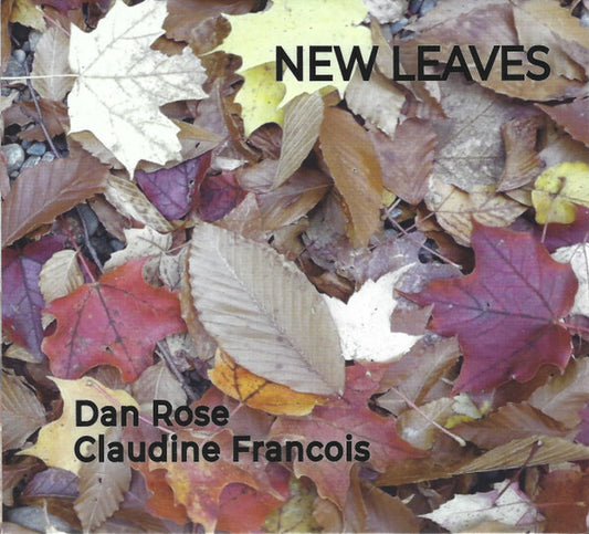 Dan Rose (3), Claudine Francois* - New Leaves - Dan Rose (3), Claudine Francois - CD