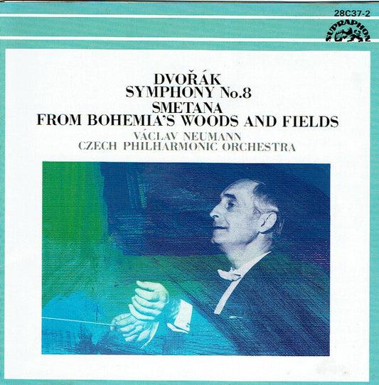 Dvo?ák* / Smetana* : Czech Philharmonic Orchestra*, Václav Neumann - Symphony No. 8 In G Major, Op.88 / From Bohemia's Woods And Fields - Dvo?ák, Smetana : Czech Philharmonic Orchestra, Václav Neumann - CD