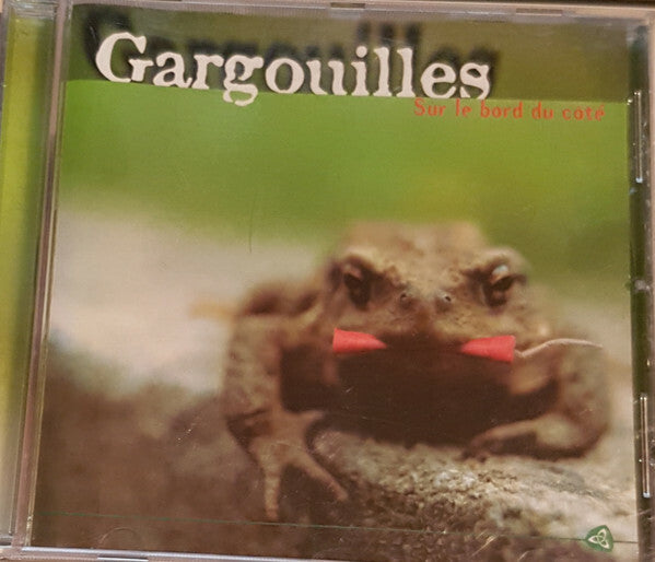 Gargouilles - Sur Le Bord Du Côté - Gargouilles - CD