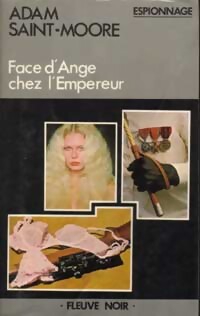 Face d'Ange chez l'empereur - Adam Saint-Moore - Livre
