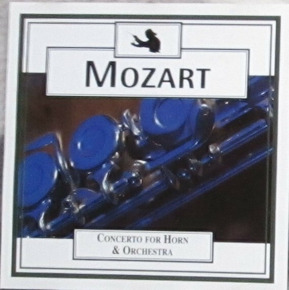 Mozart* - Concerto For Horn & Orchestra - Mozart - CD