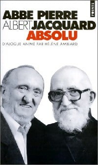 Absolu - Albert Jacquard, Abbé Pierre - Livre
