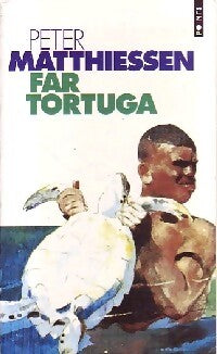 Far Tortuga - Peter Matthiessen - Livre