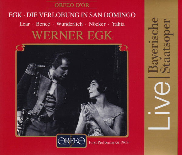 Werner Egk ? Lear* ? Bence* ? Wunderlich* ? Nöcker* ? Yahia* - Die Verlobung In San Domingo - Werner Egk ? Lear ? Bence ? Wunderlich ? Nöcker ? Yahia - CD