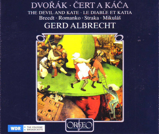 Dvo?ák* - Breedt* ? Romanko* ? Straka* ? Mikulá?* ? Gerd Albrecht - ?ert A Ká?a = The Devil And Kate - Dvo?ák - CD