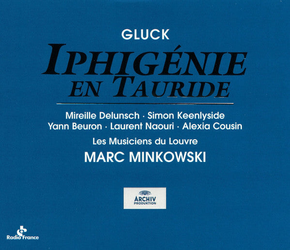 Gluck* - Mireille Delunsch, Simon Keenlyside, Les Musiciens Du Louvre, Marc Minkowski, Yann Beuron, Laurent Naouri, Alexia Cousin - Iphigénie En Tauride - Gluck - CD