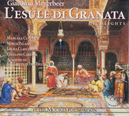 Giacomo Meyerbeer - L'esule Di Granata (Highlights) - Giacomo Meyerbeer - CD