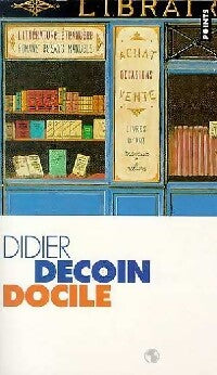 Docile - Didier Decoin - Livre