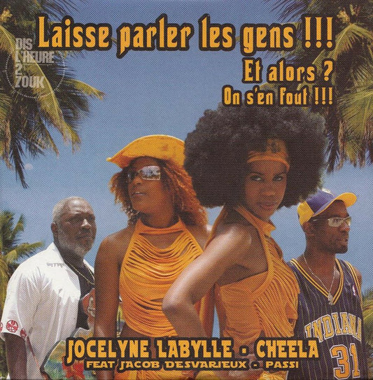 Jocelyne Labylle & Cheela Feat Jacob Desvarieux & Passi - Laisse Parler Les Gens !!! - Jocelyne Labylle & Cheela Feat Jacob Desvarieux & Passi - CD