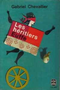 Les héritiers Euffe - Gabriel Chevallier - Livre