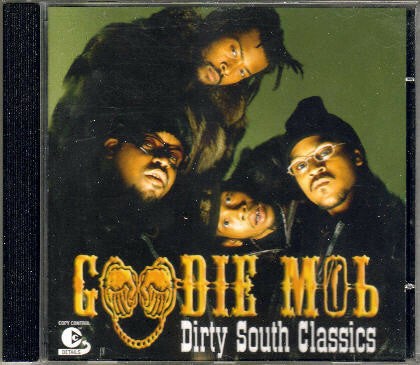 Goodie Mob - Dirty South Classics - Goodie Mob - CD