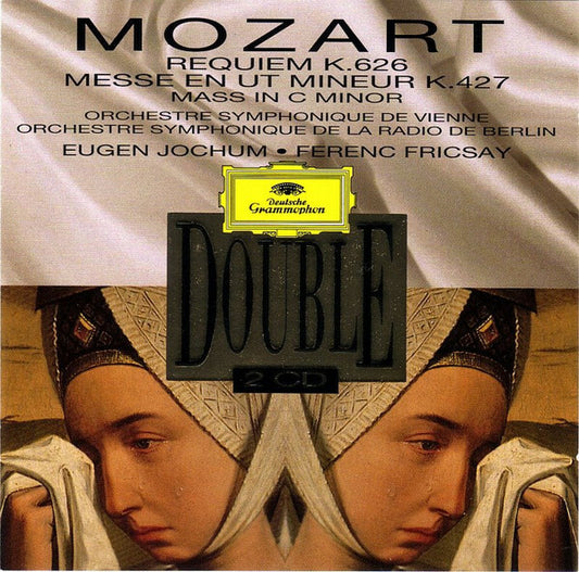 Mozart*, Eugen Jochum, Ferenc Fricsay, Orchestre Symphonique De Vienne*, Orchestre Symphonique De La Radio De Berlin* - Requiem K. 626 ? Messe En Ut Mineur K. 427 - Mozart, Ferenc Fricsay, Eugen Jochum, Orchestre Symphonique De Vienne, Orchestre Symphonique De La Radio De Berlin - CD