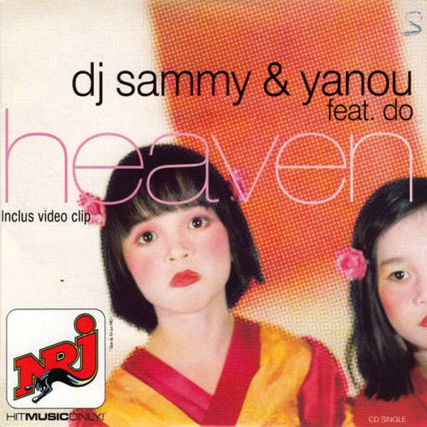 DJ Sammy & Yanou Feat. Do - Heaven - DJ Sammy & Yanou Feat. Do - CD