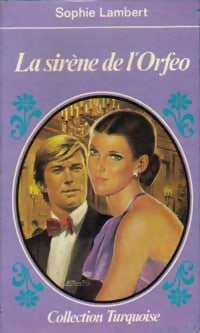 La sirène de l'Orfeo - Sophie Lambert - Livre