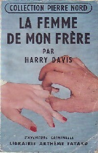 La femme de mon frère - Harry Davis - Livre