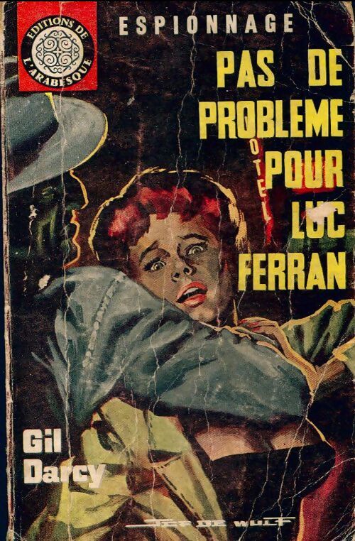 Pas de problème pour Luc Ferran - Gil Darcy - Livre