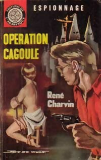 Opération cagoule - René Charvin - Livre