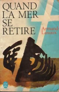 Quand la mer se retire - Armand Lanoux - Livre