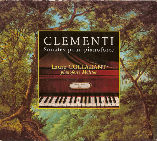 Clementi*, Laure Colladant - Sonates Pour Pianoforte - Clementi, Laure Colladant - CD