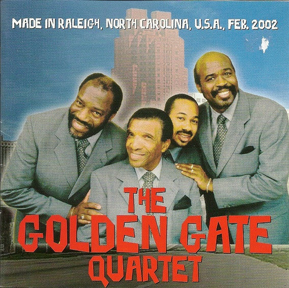 The Golden Gate Quartet - Made In Raleigh - The Golden Gate Quartet - CD